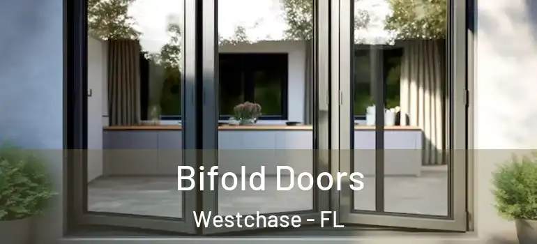  Bifold Doors Westchase - FL