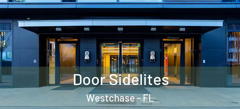  Door Sidelites Westchase - FL