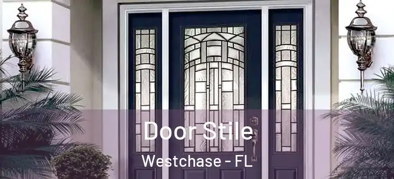  Door Stile Westchase - FL