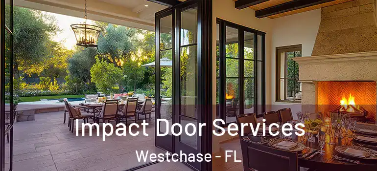  Impact Door Services Westchase - FL