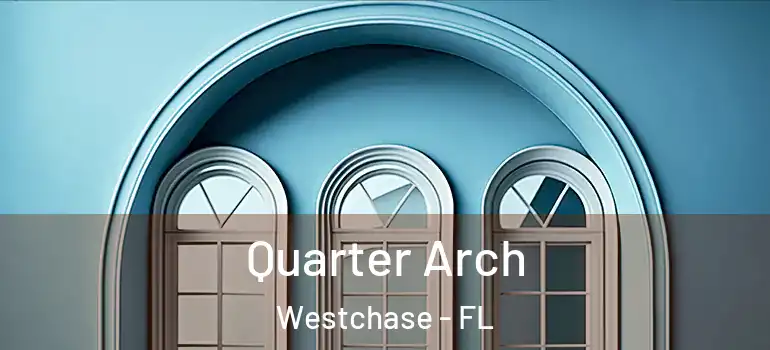  Quarter Arch Westchase - FL